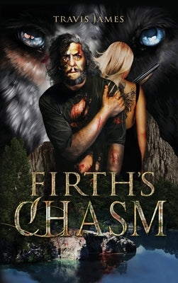 Firth's Chasm by James, Travis