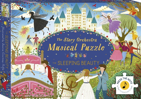 The Story Orchestra: The Sleeping Beauty: Musical Puzzle: Press the Note to Hear Tchaikovsky's Music by Courtney-Tickle, Jessica