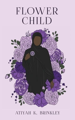 Flower Child by Brinkley, Atiyah K.