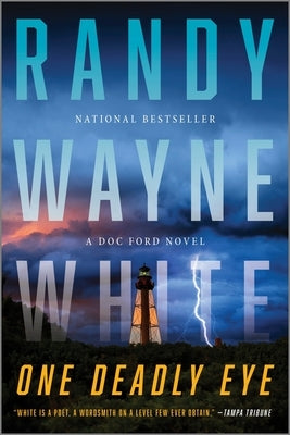 One Deadly Eye: A Doc Ford Novel by Wayne White, Randy
