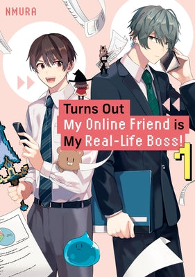 Turns Out My Online Friend Is My Real-Life Boss! 1 by Nmura