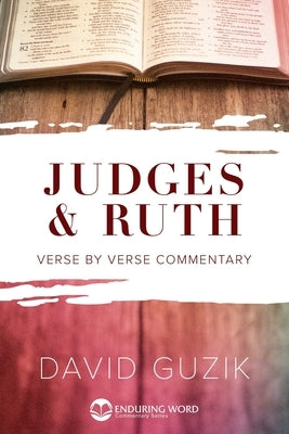 Judges & Ruth by Guzik, David