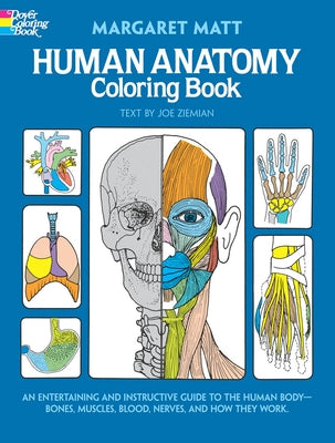 Human Anatomy Coloring Book by Matt, Margaret