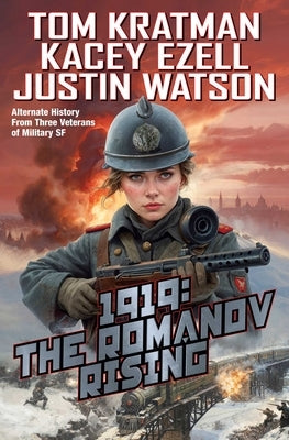 1919: The Romanov Rising by Kratman, Tom