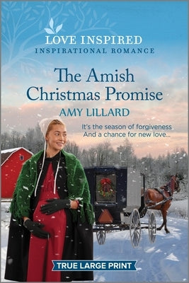 The Amish Christmas Promise: An Uplifting Inspirational Romance by Lillard, Amy