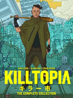 Killtopia: The Complete Collection by Cook, Dave