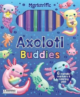 Markerific: Axolotl Buddies: Activity Folder with 6 Markers by Lake Press