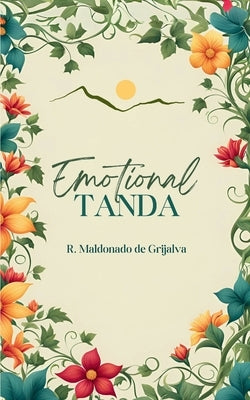 Emotional Tanda by de Grijalva, R. Maldonado