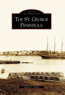 The St. George Peninsula by Willey, Tammy L.