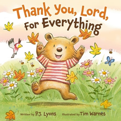 Thank You, Lord, for Everything by Lyons, P. J.