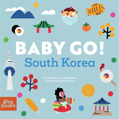 Baby Go! South Korea by Christensen, Vanessa Lee