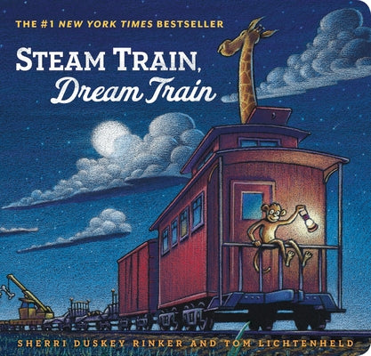 Steam Train, Dream Train by Rinker, Sherri Duskey