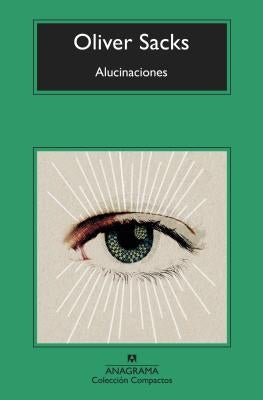 Alucinaciones -V2* by Sacks, Oliver
