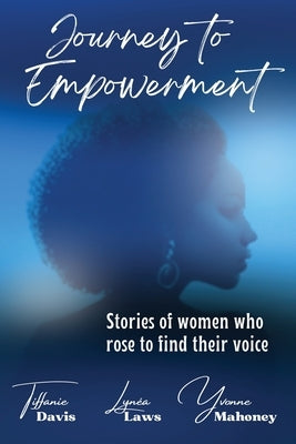 Journey to Empowerment by Laws, Lyn?a