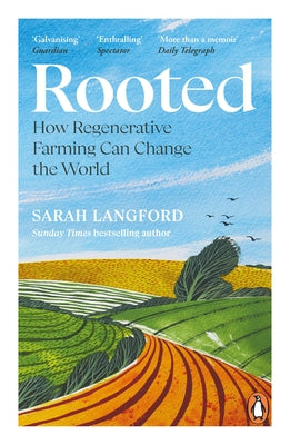 Rooted: Stories of Life, Land and a Farming Revolution by Langford, Sarah
