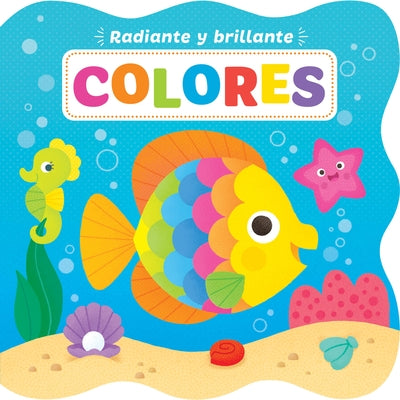 Bright and Shiny: Colors - Spanish by Publishing, Kidsbooks