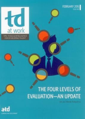 The Four Levels of Evaluation: An Update by Kirkpatrick, Wendy