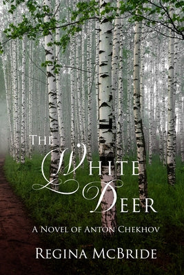 The White Deer by McBride, Regina