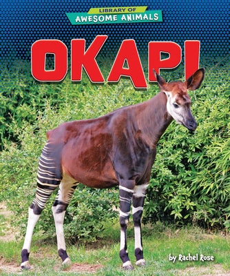 Okapi by Rose, Rachel