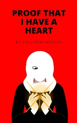 Proof That I Have A Heart by Benitex, Calcifer