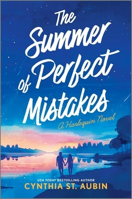 The Summer of Perfect Mistakes: A Romantic Comedy by St Aubin, Cynthia