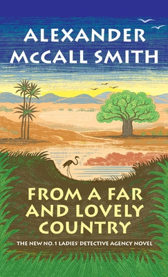 From a Far and Lovely Country by McCall Smith, Alexander