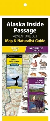 Alaska Inside Passage Adventure Set: Travel Map & Wildlife Guide [With Naturalist Guide] by Waterford Press