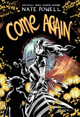 Come Again: An Ozark Horror Story by National Book Award-Winning Graphic Novelist Nate Powell by Powell, Nate