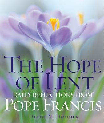The Hope of Lent by Houdek, Diane