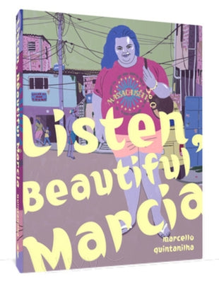 Listen, Beautiful Márcia by Quintanilha, Marcello