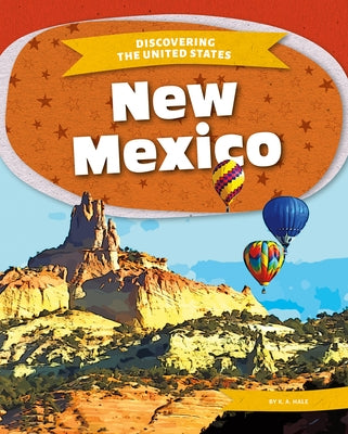 New Mexico by Hale, K. A.