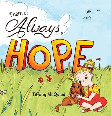 There is Always, Hope by McQuaid, Tiffany