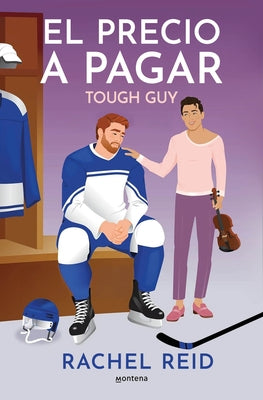 El Precio a Pagar / Tough Guy by Reid, Rachel