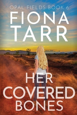 Her Covered Bones by Tarr, Fiona