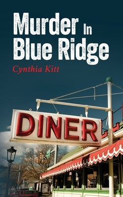 Murder In Blue Ridge by Kitt, Cynthia