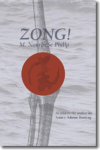 Zong! by Philip, M. Nourbese