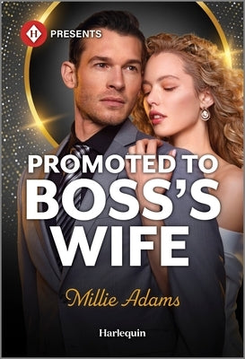 Promoted to Boss's Wife by Adams, Millie