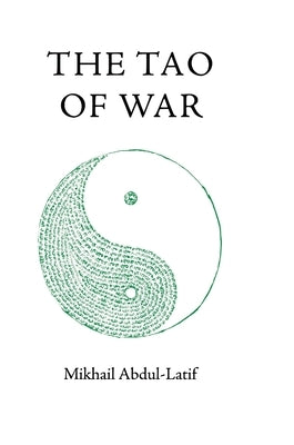 The Tao of War by Abdul-Latif, Mikhail