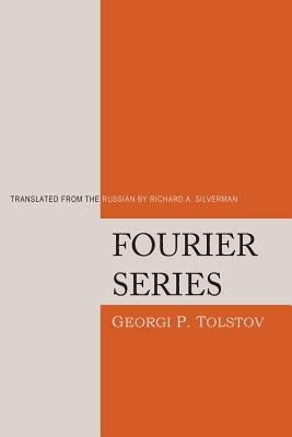 Fourier Series by Tolstov, Georgi P.