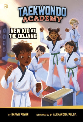 New Kid at the Dojang by Pulga, Alexandra