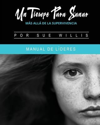 Un Tiempo Para Sanar by Willis, Sue