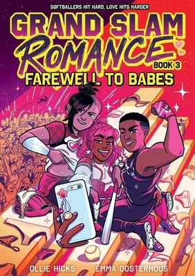 Grand Slam Romance Book 3: Farewell to Babes: A Graphic Novel by Oosterhous, Emma