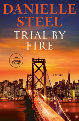Trial by Fire by Steel, Danielle