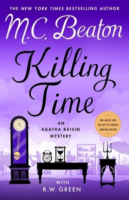 Killing Time: An Agatha Raisin Mystery by Beaton, M. C.