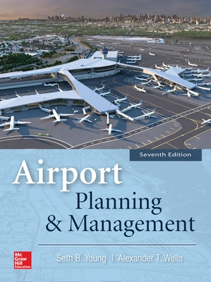 Airport Planning and Management 7e (Pb) by Young, Seth