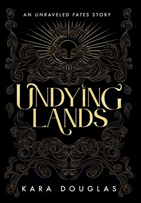 Undying Lands by Douglas, Kara