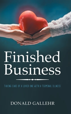 Finished Business by Gallehr, Donald