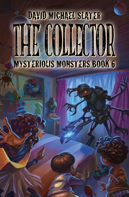The Collector: #6 by Slater, David Michael