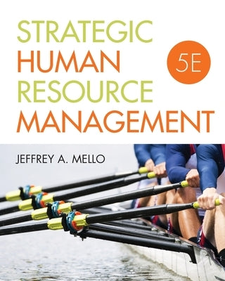 Strategic Human Resource Management by Mello, Jeffrey A.