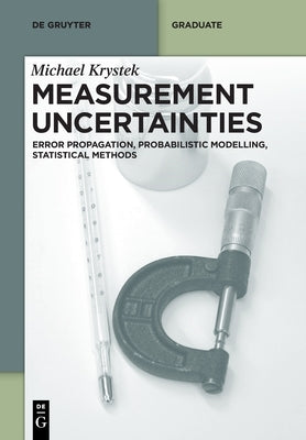 Measurement Uncertainties by Krystek, Michael